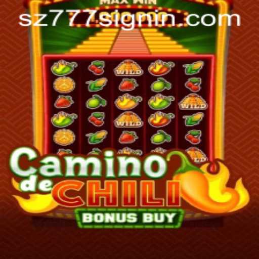 CaminodeChiliBonusBuy: An Exciting Adventure into Spice and Strategy