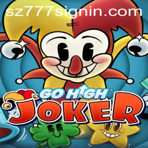 Discover the Thrilling World of GoHighJoker and SZ777.COM