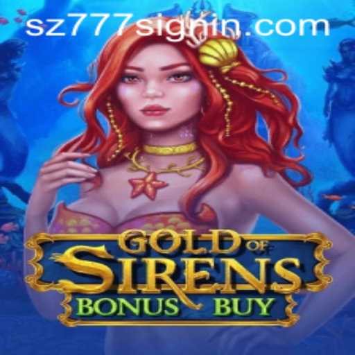 Exploring the Fascinating World of GoldofSirensBonusBuy