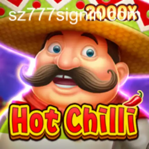 Exploring the Thrill of HotChilli: A Spicy Gaming Experience with SZ777.COM