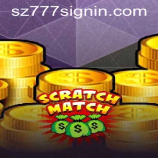 Unveiling the Thrills of ScratchMatch and the Role of SZ777.COM